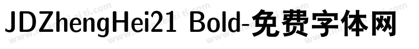JDZhengHei21 Bold字体转换
